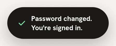 The Password changed. You're signed in. message